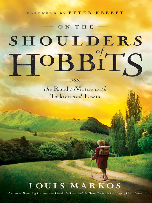 Title details for On the Shoulders of Hobbits by Louis Markos - Available